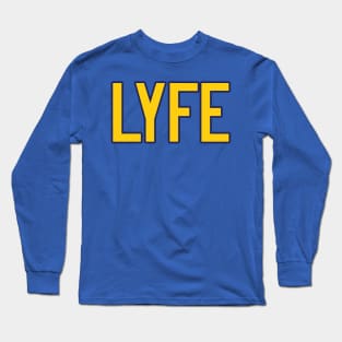 LA LYFE!!! Long Sleeve T-Shirt